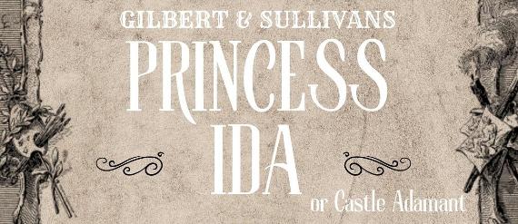 Princess Ida by Gilbert and Sullivan